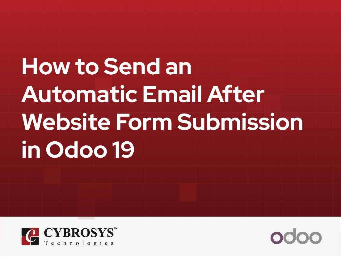  How to Send an Automatic Email After Website Form Submission in Odoo 19