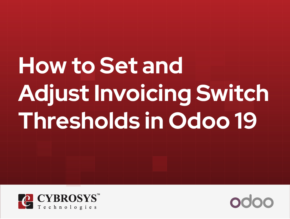  How to Set and Adjust Invoicing Switch Thresholds in Odoo 19