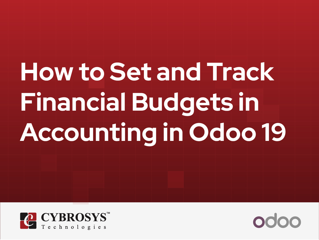  How to Set and Track Financial Budgets in Accounting in Odoo 19