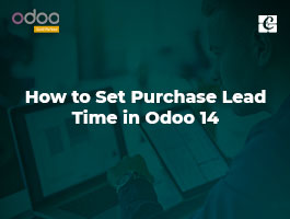  How to Set Purchase Lead Time in Odoo 14