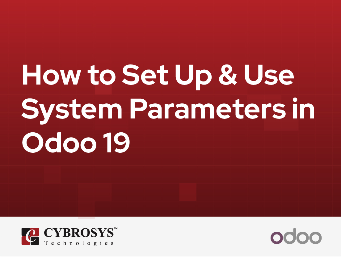  How to Set Up & Use System Parameters in Odoo 19
