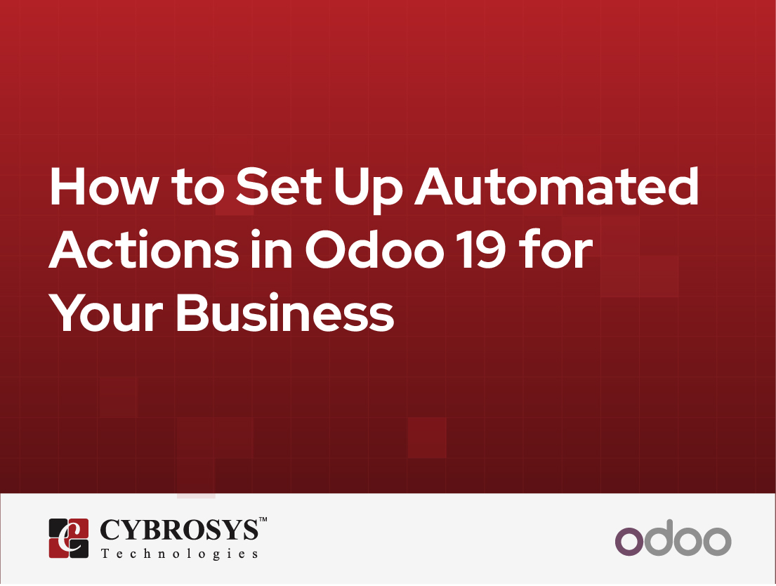  How to Set Up Automated Actions in Odoo 19 for Your Business