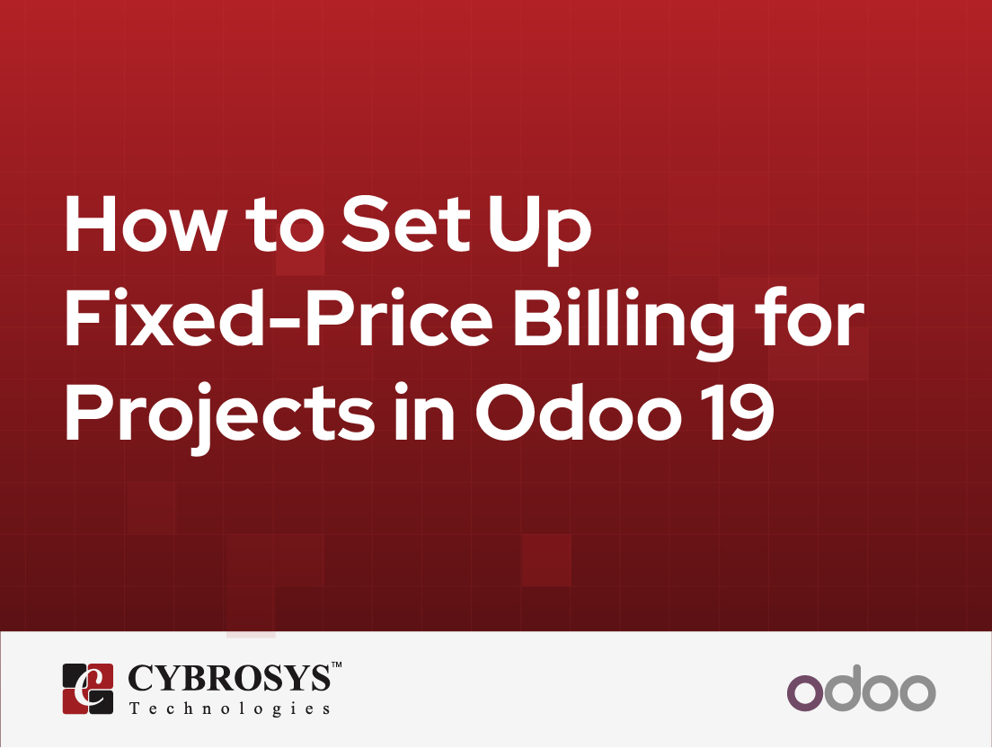  How to Set Up Fixed-Price Billing for Projects in Odoo 19