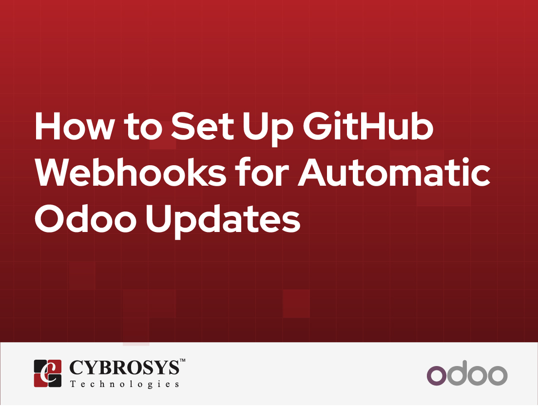  How to Set Up GitHub Webhooks for Automatic Odoo Updates