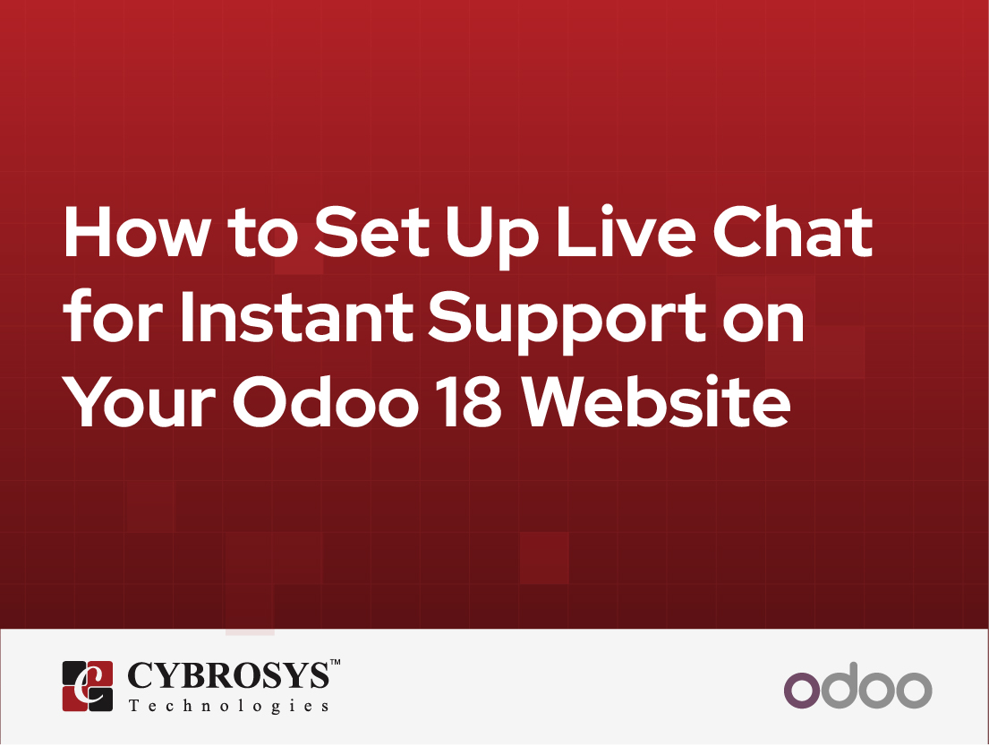  How to Set Up Live Chat for Instant Support on Your Odoo 18 Website