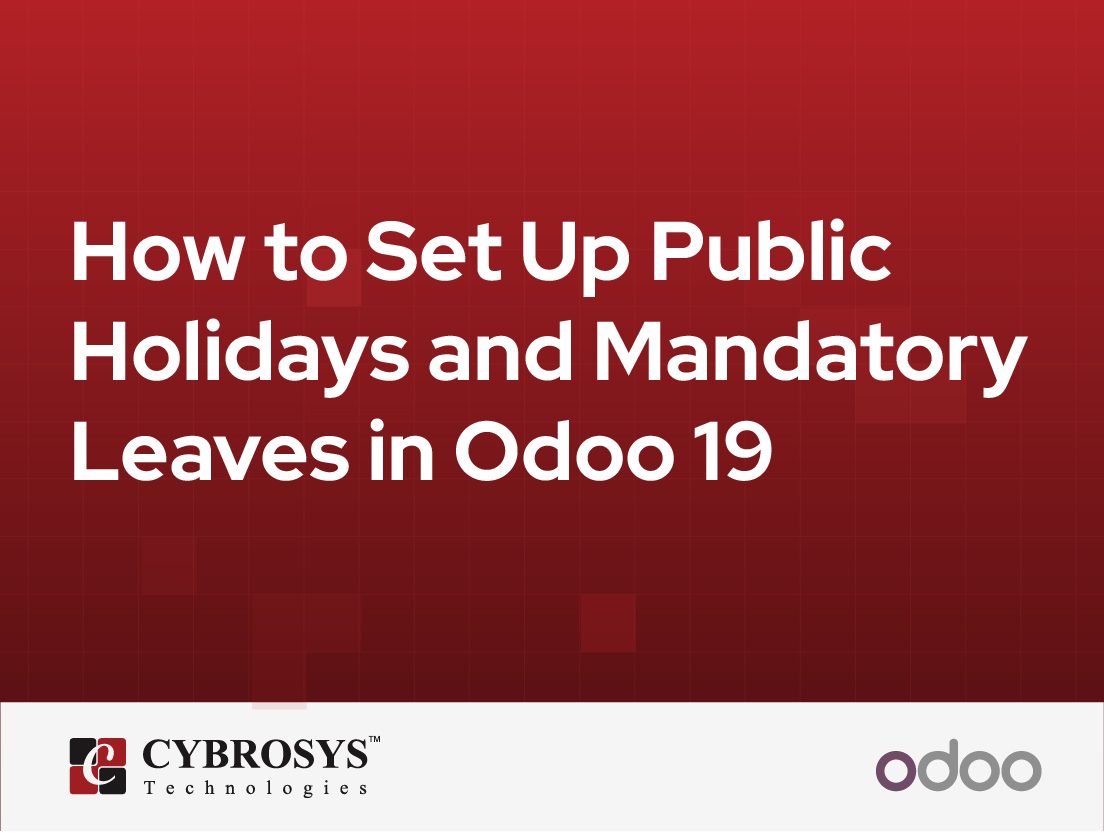  How to Set Up Public Holidays and Mandatory Leaves in Odoo 19