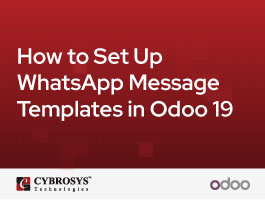  How to Set Up WhatsApp Message Templates in Odoo 19