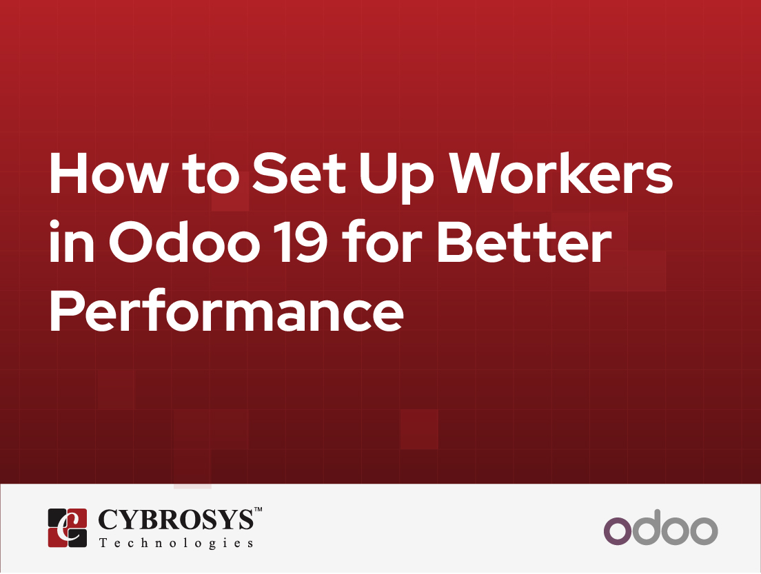  How to Set Up Workers in Odoo 19 for Better Performance