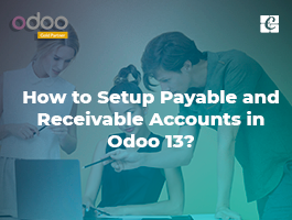  How to Setup Payable and Receivable Accounts in Odoo 13?