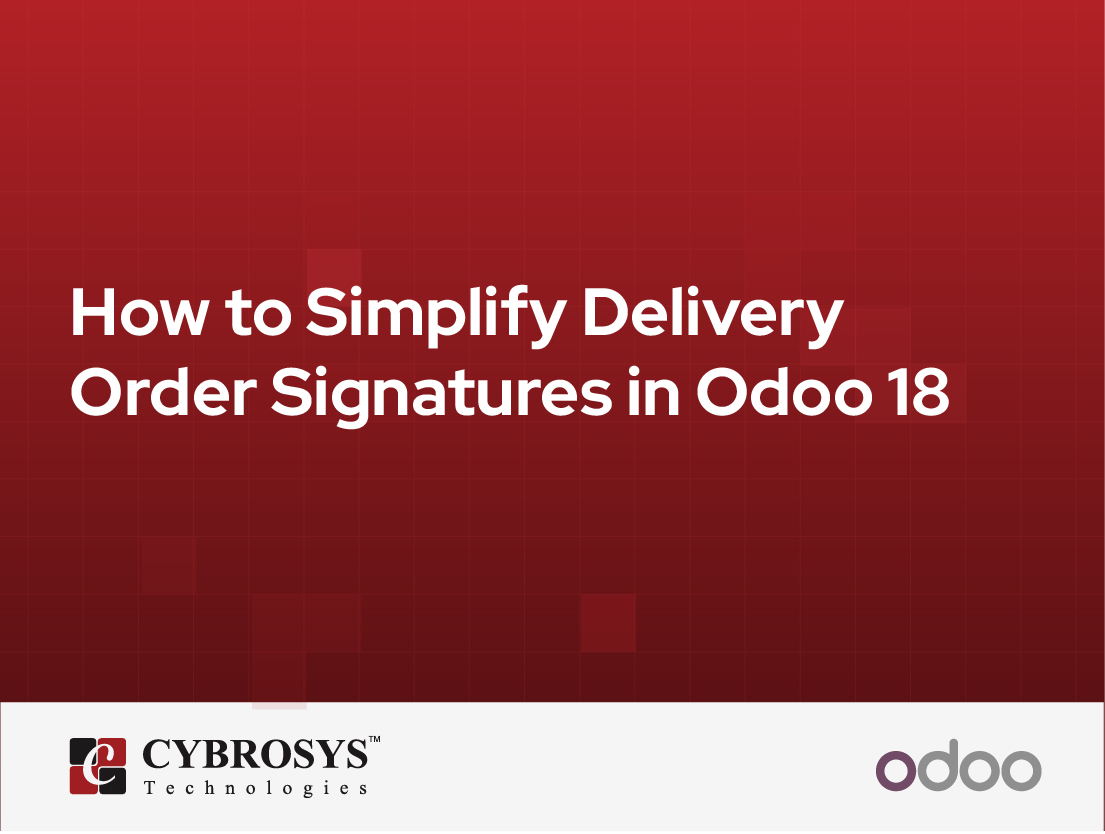  How to Simplify Delivery Order Signatures in Odoo 18