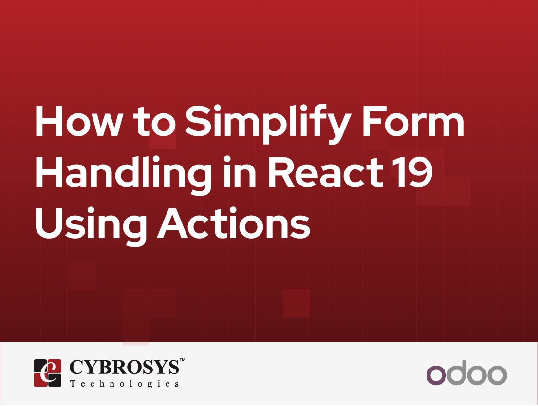  How to Simplify Form Handling in React 19 Using Actions