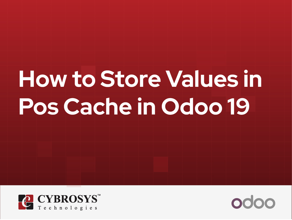  How to Store Values in Pos Cache in Odoo 19