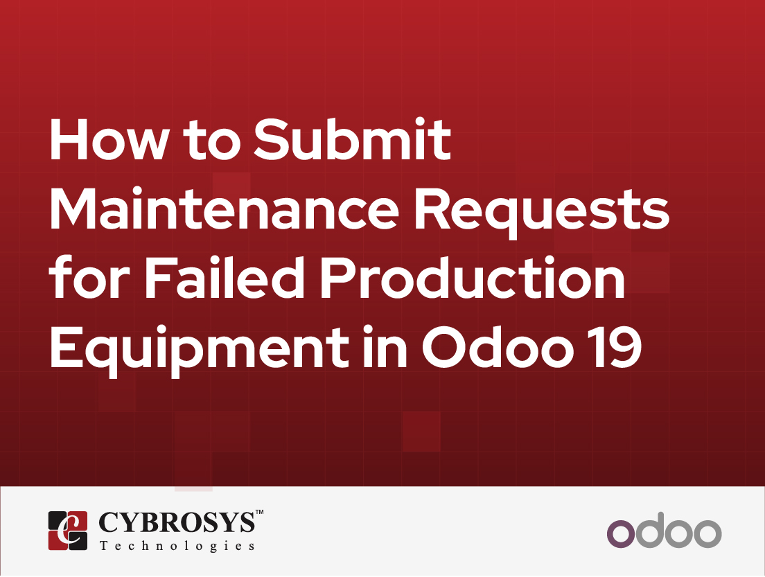  How to Submit Maintenance Requests for Failed Production Equipment in Odoo 19