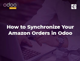  How to Synchronize Your Amazon Orders in Odoo