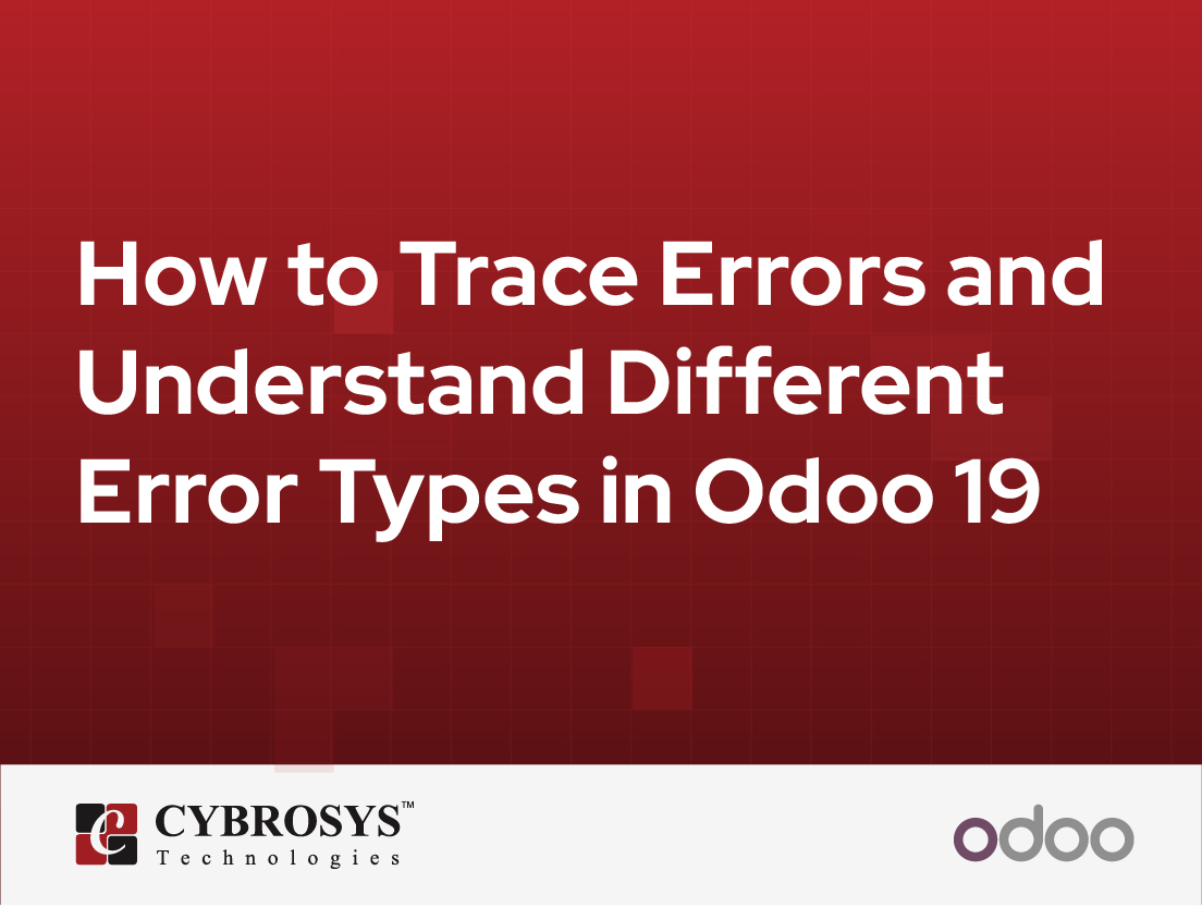  How to Trace Errors and Understand Different Error Types in Odoo 19
