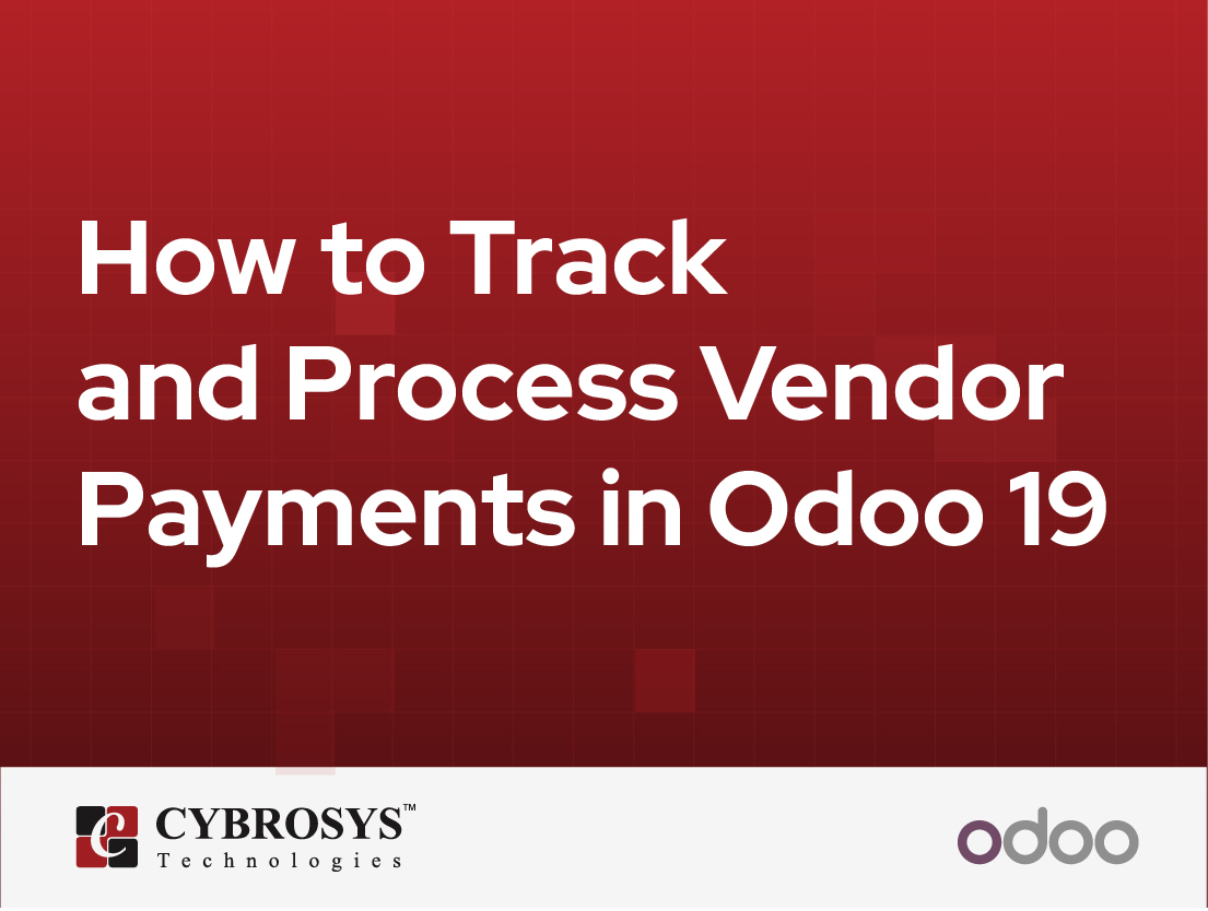  How to Track and Process Vendor Payments in Odoo 19