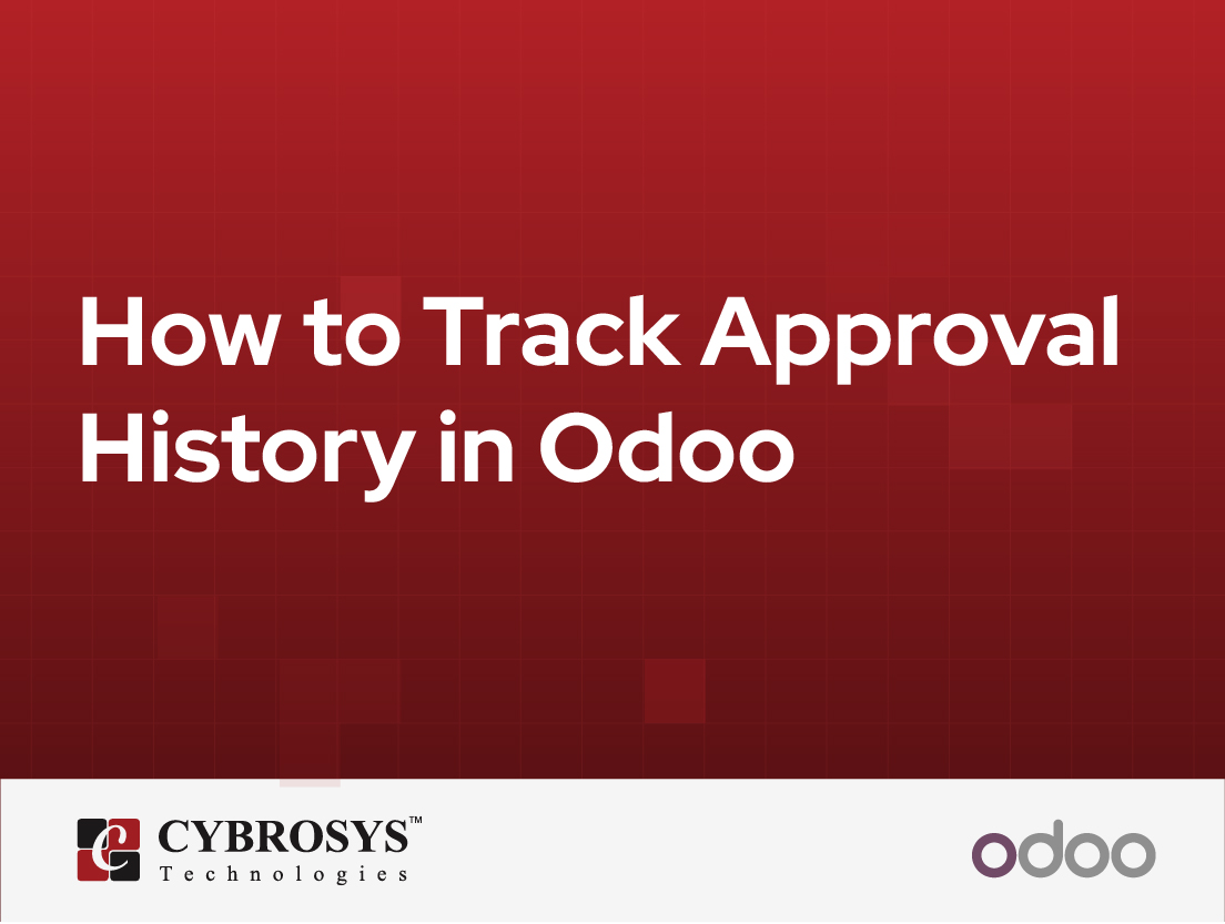  How to Track Approval History in Odoo
