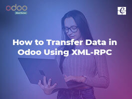  How to Transfer Data in Odoo Using XML-RPC