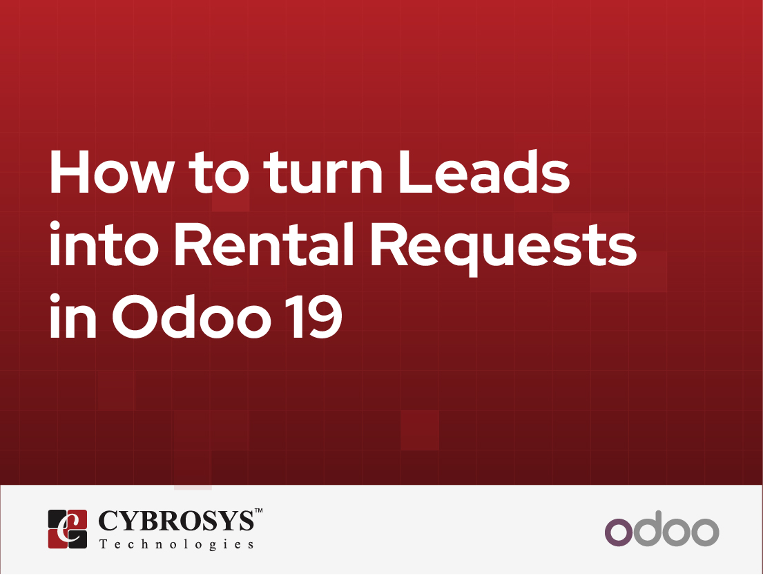  How to turn Leads into Rental Requests in Odoo 19