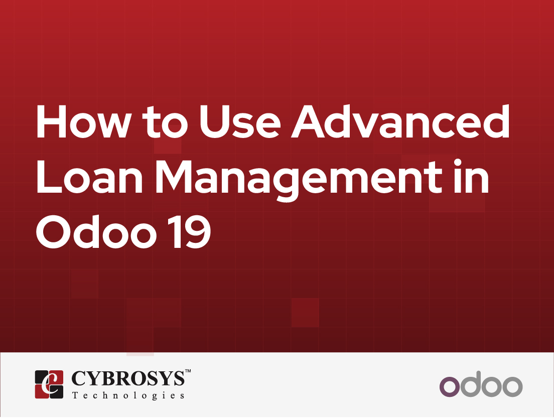  How to Use Advanced Loan Management in Odoo 19
