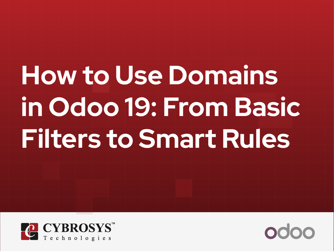 How to Use Domains in Odoo 19: From Basic Filters to Smart Rules