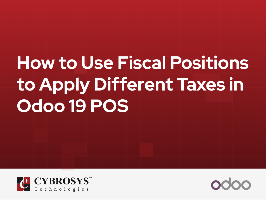  How to Use Fiscal Positions to Apply Different Taxes in Odoo 19 POS