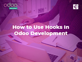  How to Use Hooks In Odoo Development?
