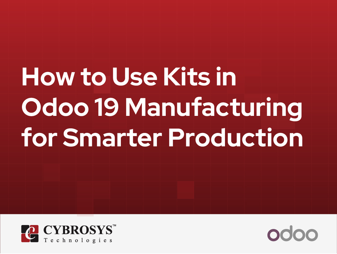  How to Use Kits in Odoo 19 Manufacturing for Smarter Production
