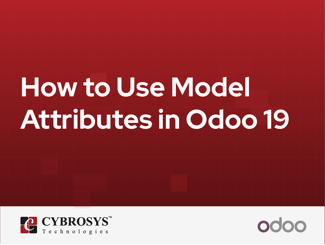  How to Use Model Attributes in Odoo 19