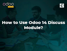  How to Use Odoo 14 Discuss Module?