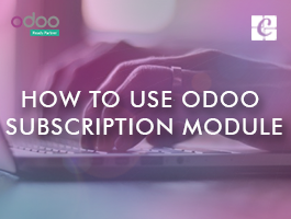  How To Use Odoo Subscription Module