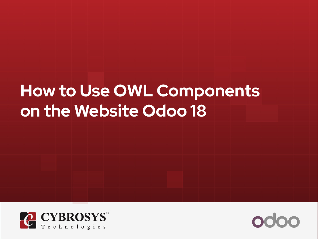  How to Use OWL Components on the Website Odoo 18
