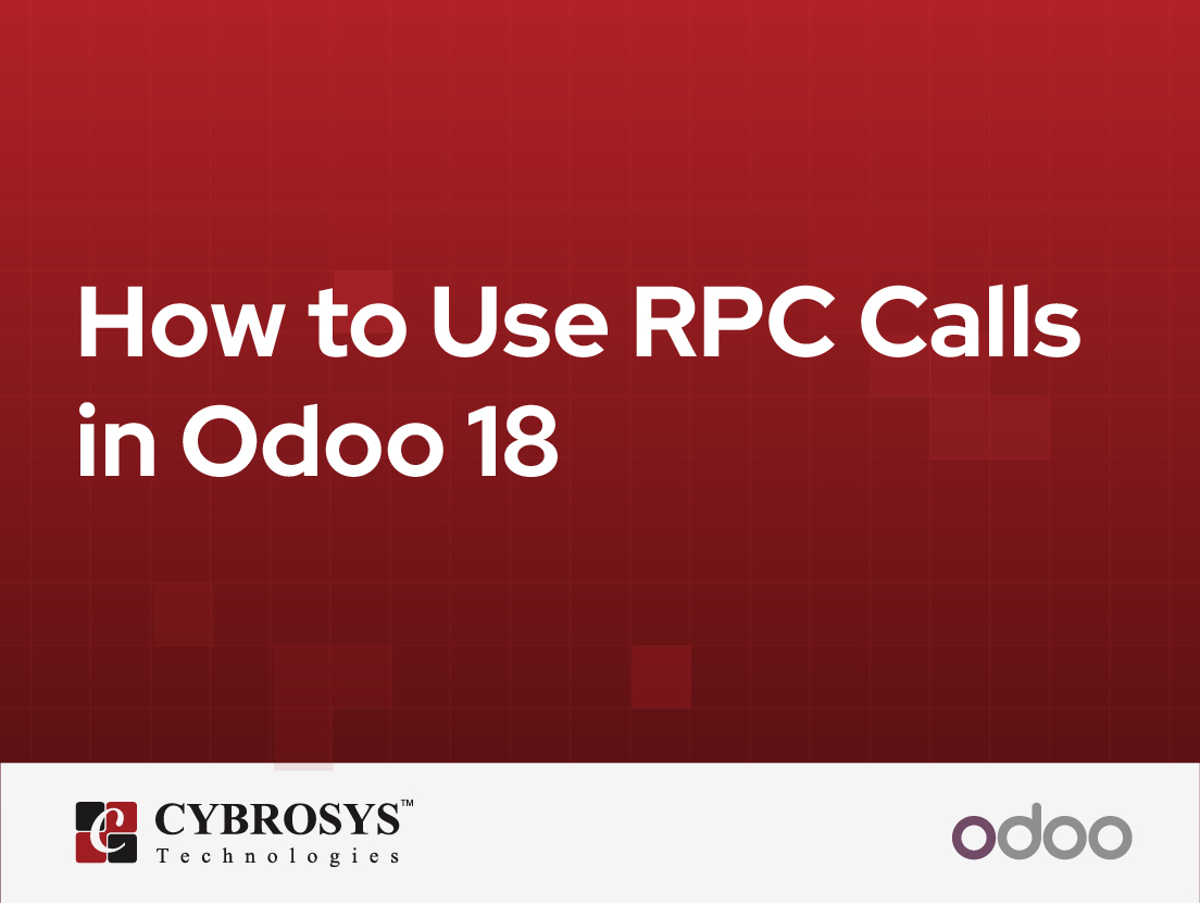  How to Use RPC Calls in Odoo 18