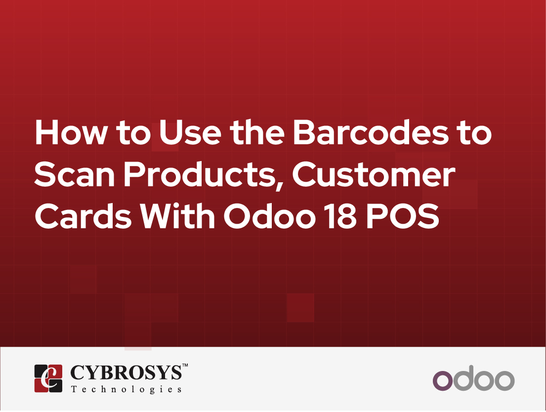  How to Use the Barcodes to Scan Products, Customer Cards With Odoo 18 POS