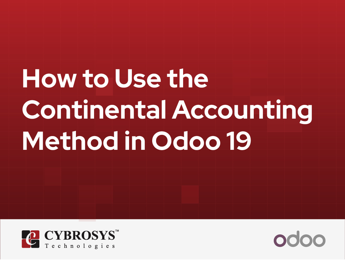  How to Use the Continental Accounting Method in Odoo 19