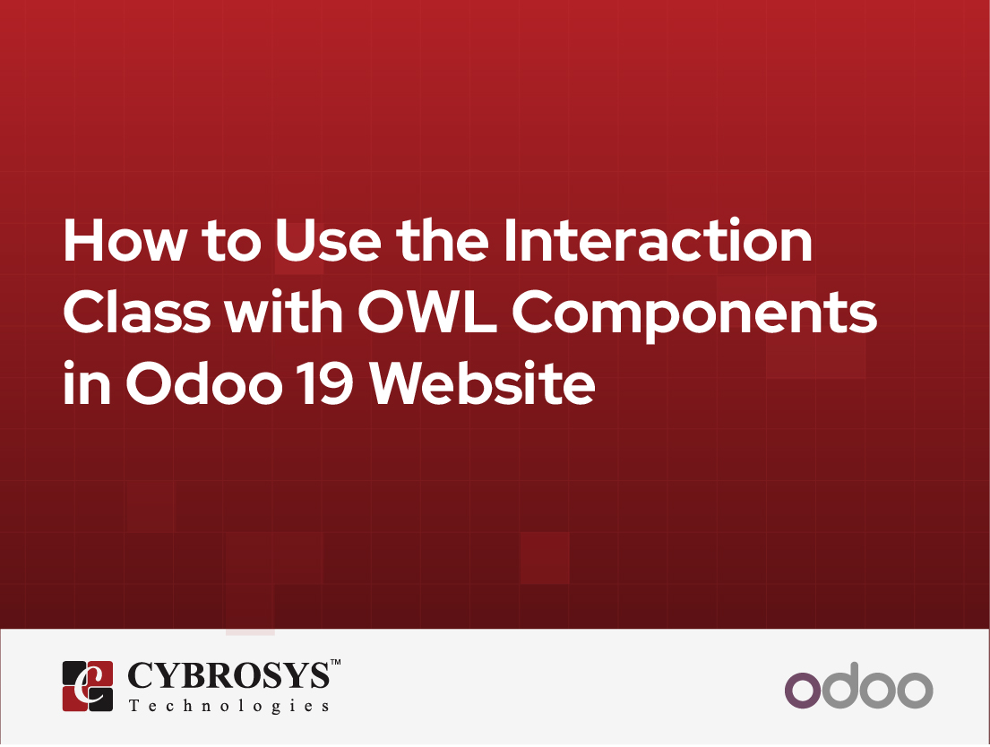  How to Use the Interaction Class with OWL Components in Odoo 19 Website