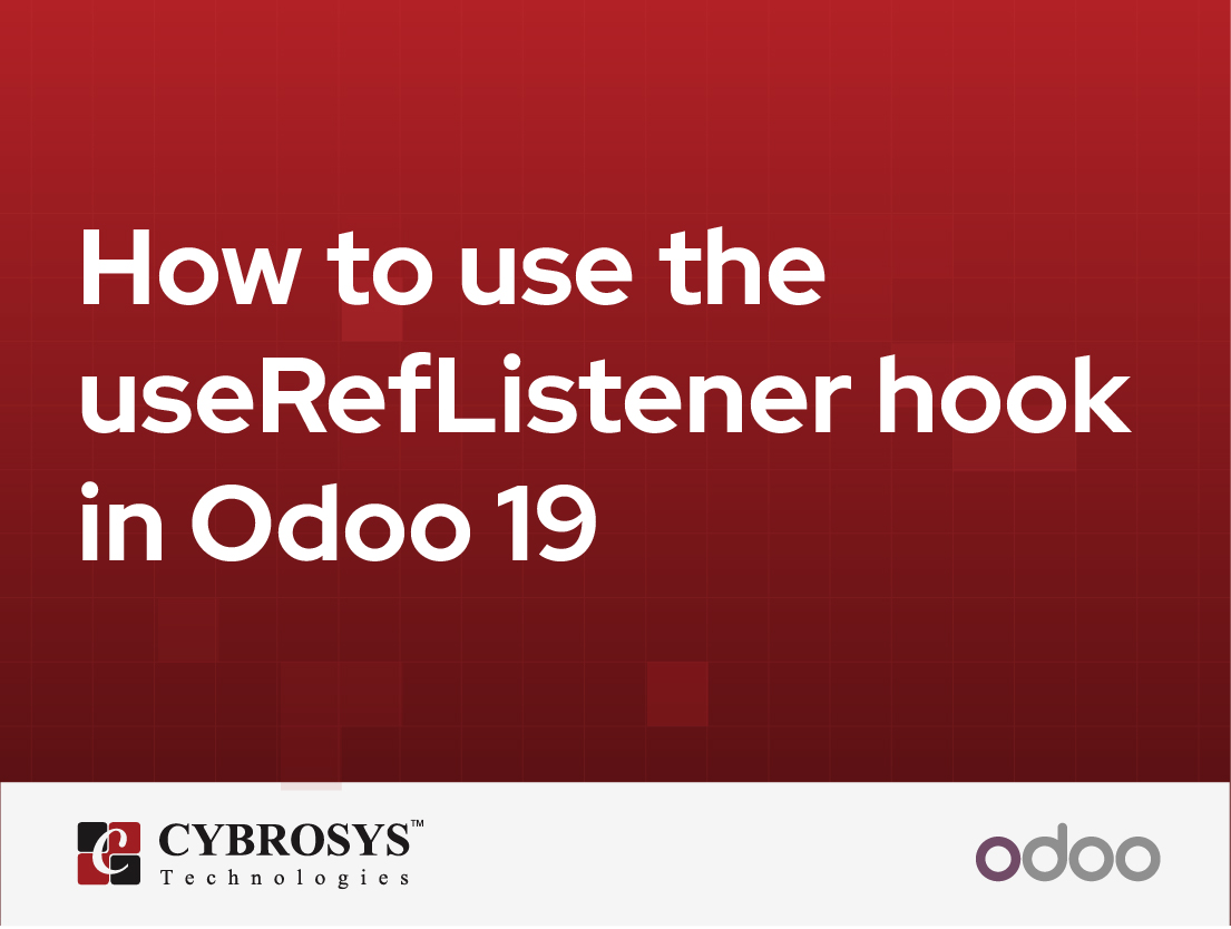 How to use the useRefListener hook in Odoo 19