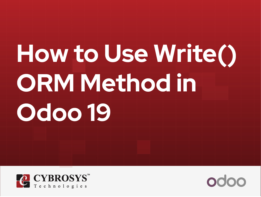  How to Use Write() ORM Method in Odoo 19
