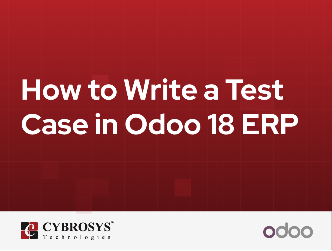  How to Write a Test Case in Odoo 18 ERP