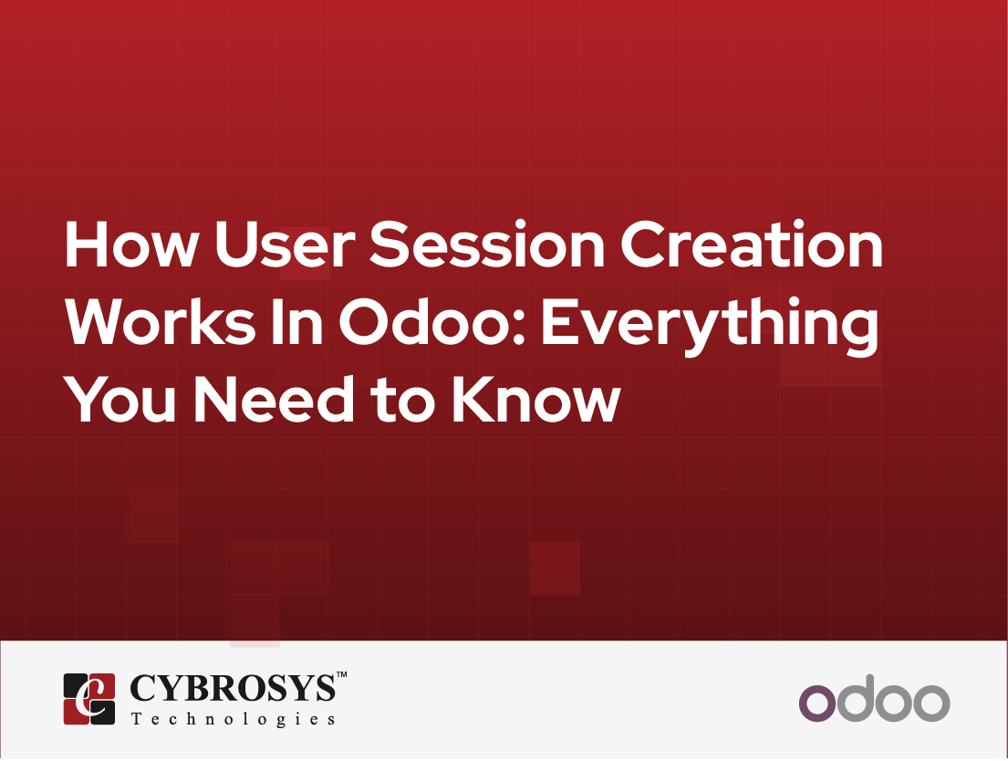  How User Session Creation Works In Odoo: Everything You Need to Know