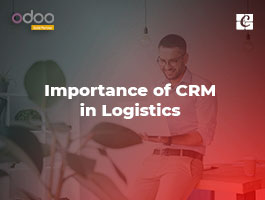  Importance of CRM in Logistics