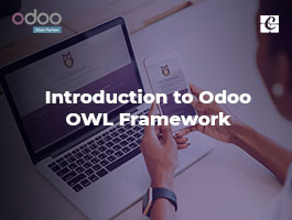  Introduction to Odoo OWL Framework