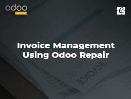  Invoice Management Using Odoo Repair