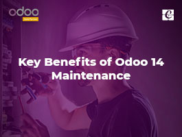  Key Benefits of Odoo 14 Maintenance