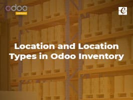  Location and Location Types in Odoo Inventory