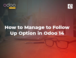  How to Manage to Follow Up Option in Odoo 14