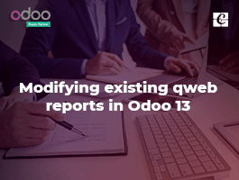  Modifying Existing Qweb Reports in Odoo 13