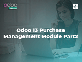  Odoo 13 Purchase Management Module Part 2