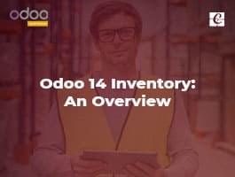  Odoo 14 Inventory: An Overview of Odoo Inventory Module