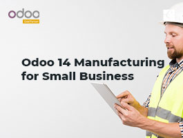  Odoo 14 Manufacturing for Small Business